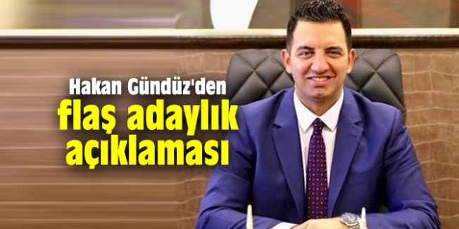 Gündüz'den flaş adaylık açıklaması