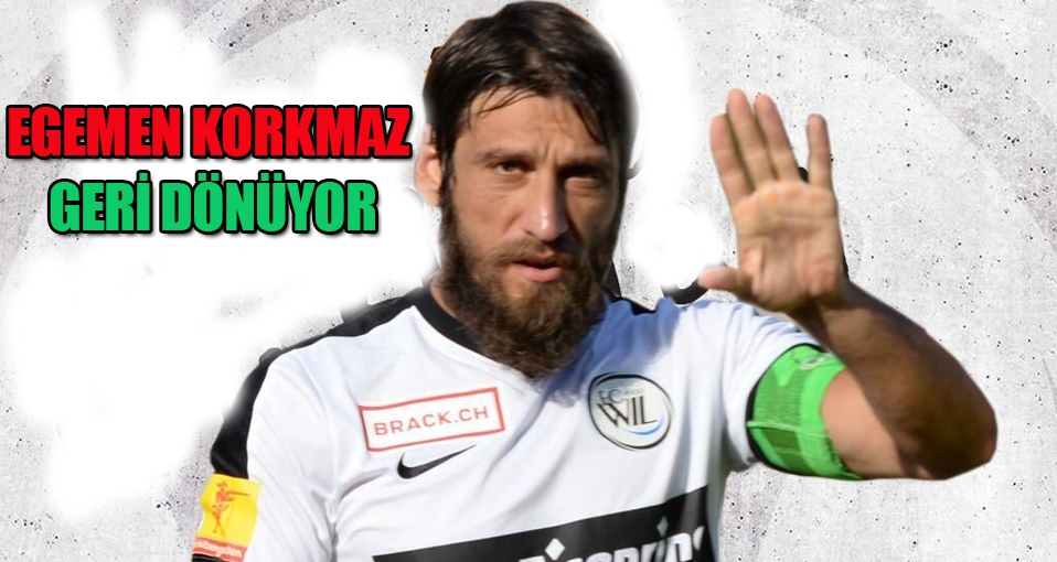 Egemen Korkmaz geri dönüyor