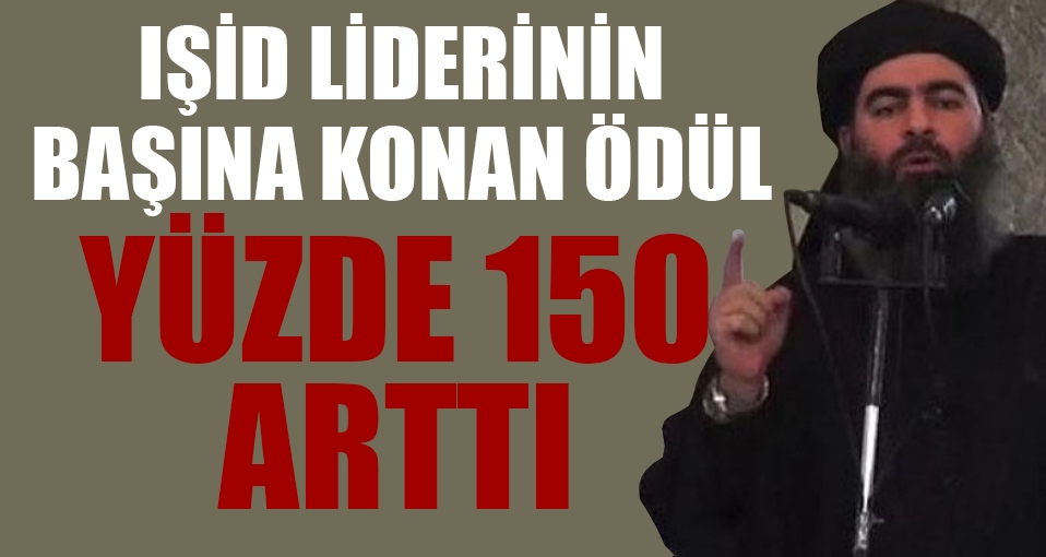 IŞİD lideri Bağdadi'nin başına konan ödül yüzde 150 arttırıldı