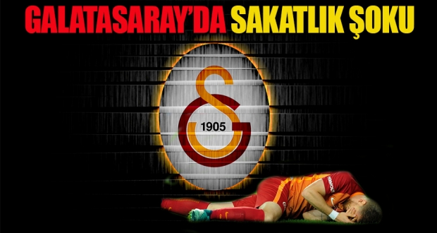 Galatasaray'da sakatlık şoku