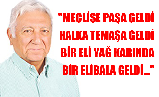 Meclise paşa geldi