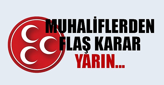 MHP'de muhalefetten yazılı açıklama