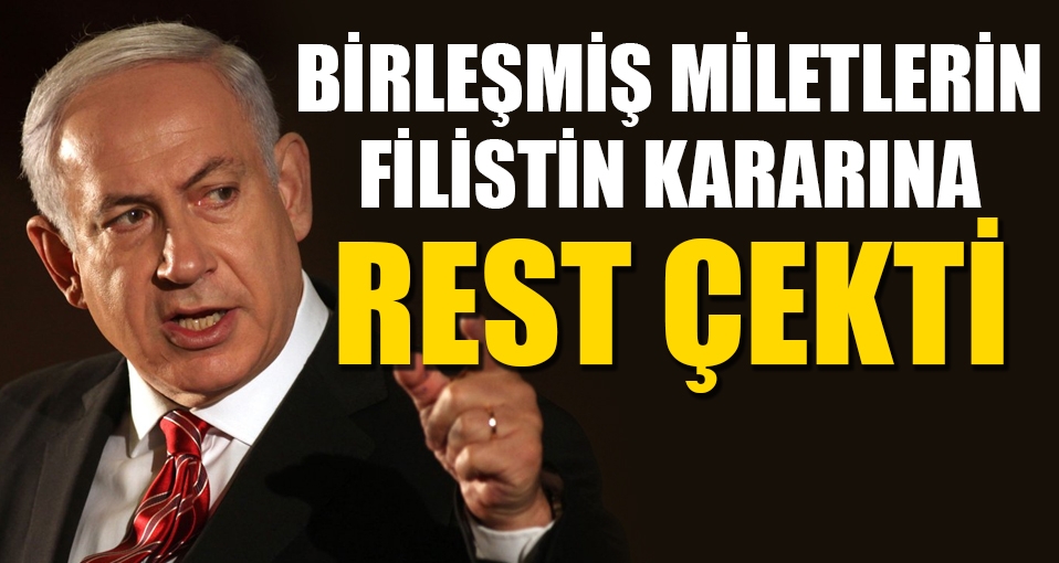 İsrail'den BMGK kararına rest!