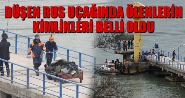 Düşen Rus uçağındaki son durum: Ölenlerin kimlikleri belli oldu
