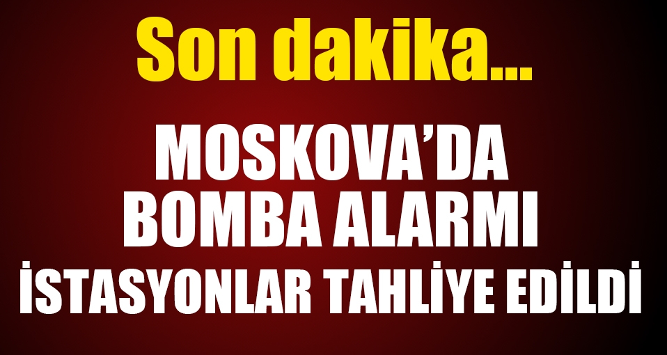 Moskova'da bomba alarmı: Tren istasyonları tahliye edildi