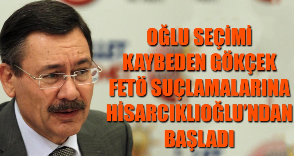 Oğlu seçimi kaybetti; FETÖ suçlamalarına başladı