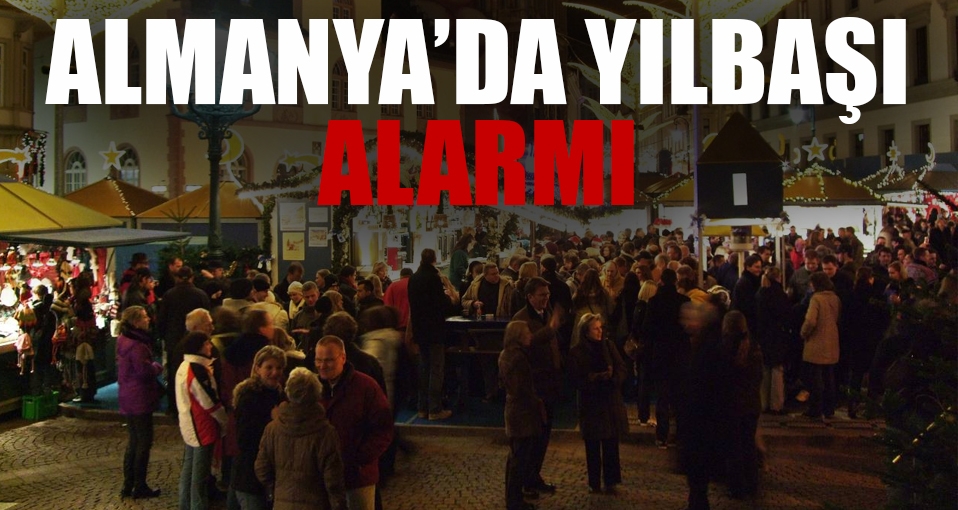 Almanya'da yılbaşı alarmı