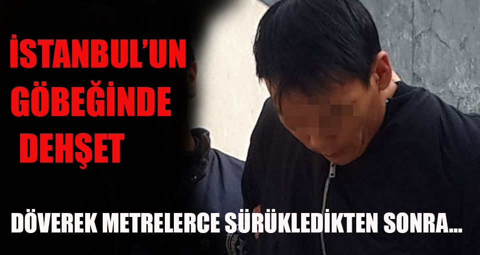 İstanbul'un göbeğinde dehşet