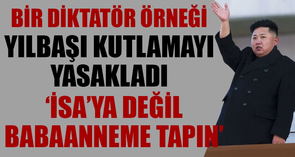 Kuzey Kore lideri Kim Jong-Un yeni yıl kutlamalarını yasakladı!