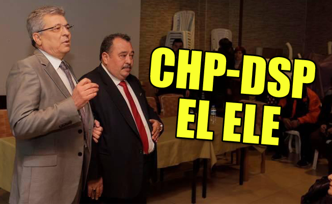 Ecevit'in DSP'sinden o ilçede CHP kararı...
