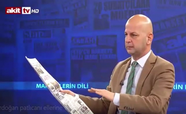 Akit TV sunucusundan şok sözler! "Erdoğan patlıcanı onların eline verdi!"