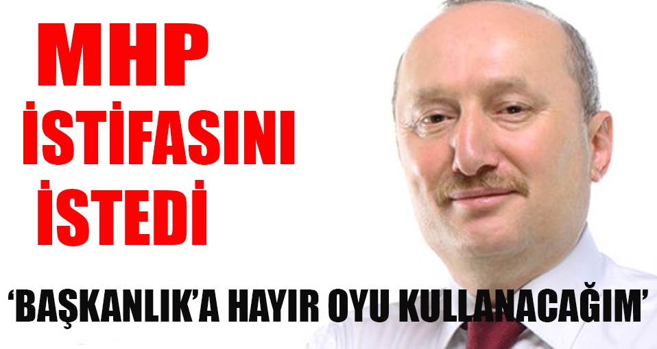 MHP'de çatlak büyüyor