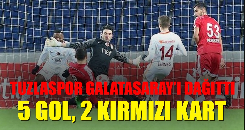 Tuzlaspor 3-2 Galatasaray