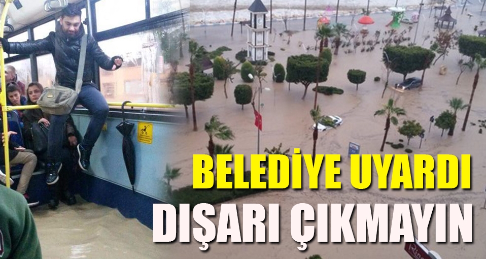 Belediye vatandaşları uyardı: Dışarı çıkmayın