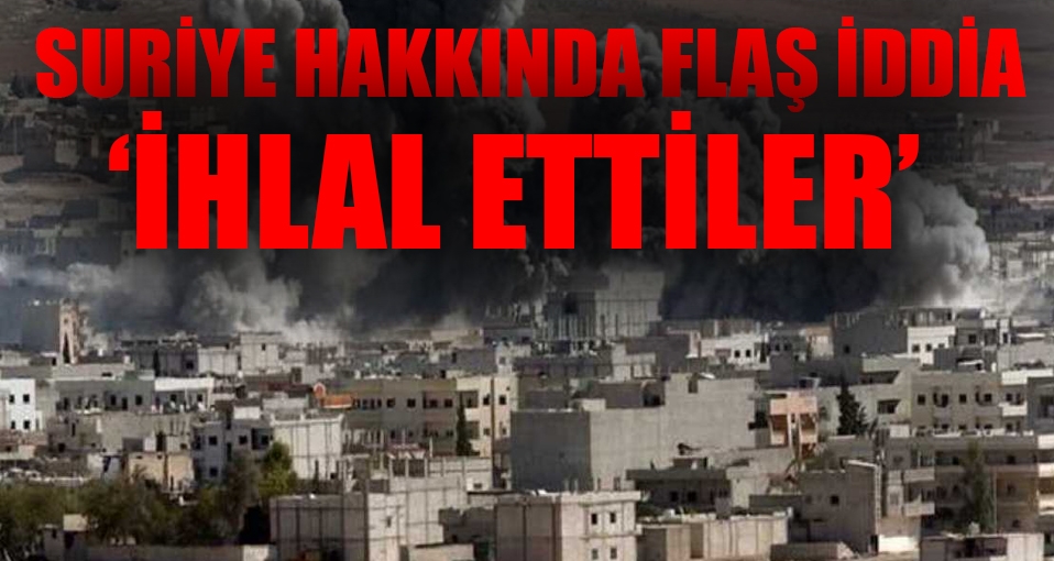 Suriye'deki ateşkes hakkında flaş iddia