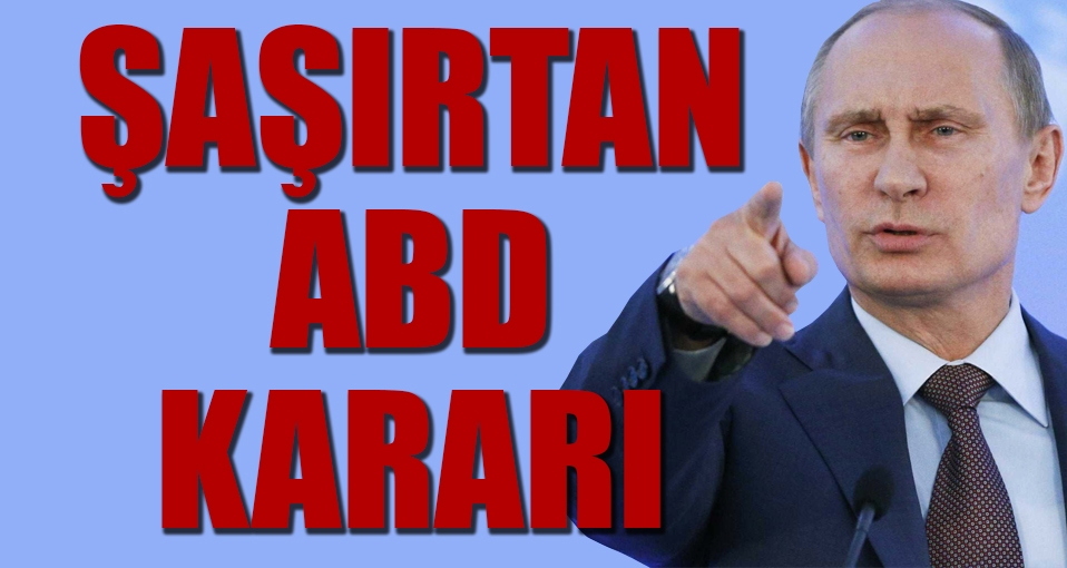 Rusya lideri Putin'den sürpriz 'ABD' kararı