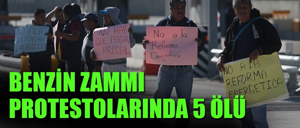 Benzin zammı protestolarında ölü sayısı 5 oldu