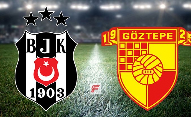 Beşiktaş - Göztepe maçı ilk 11'leri belli oldu