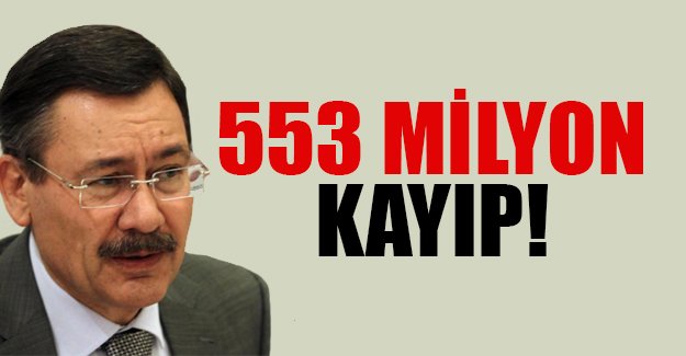 Ankara Büyükşehir Belediyesi'nde 553 milyon liralık kayıp!