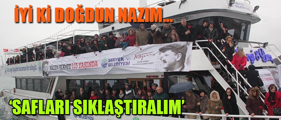 Nazım Hikmet 66 yıl önce yola çıktığı yerde anıldı