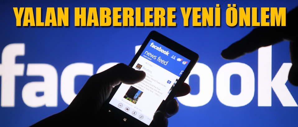 Yalan haberlere Facebook'tan yeni önlem