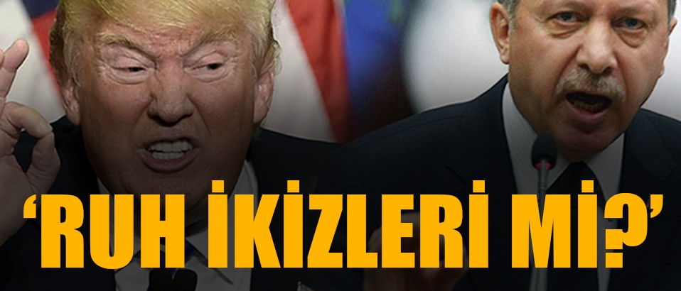 İşte madde madde Erdoğan ve Trump'ın benzerlikleri
