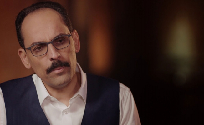Kalın: Türkiye'nin tek başına her şeyi yapmasını beklemeyin