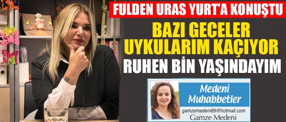 Kelebek çocukların Fulden ablası: Ruhen bin yaşındayım