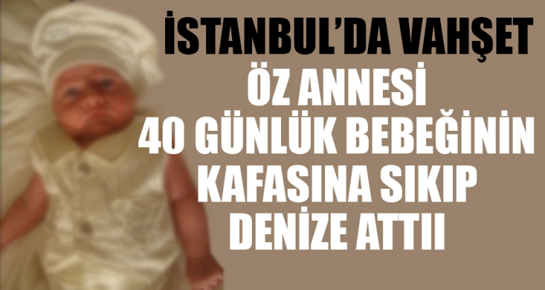 Bebeğini kafasına sıkıp, Boğaz'a attı iddiası