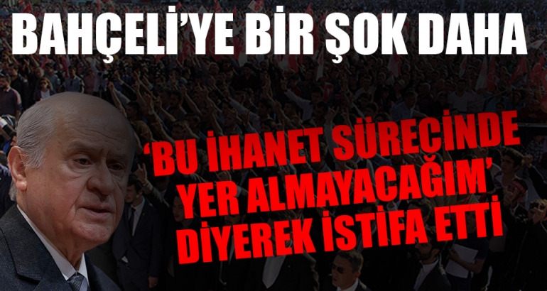 MHP Kartal Kadın Kolları Başkanı: Bu ihanet sürecinde yer almayacağım