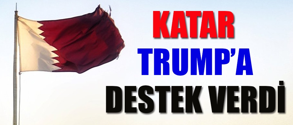 Trump'a destek Katar'dan geldi