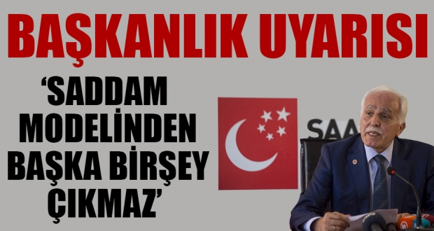 Kamalak: Saddam modelinden başka bir şey çıkmaz