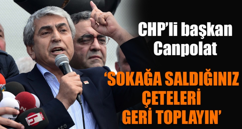 CHP'li başkandan çok sert tepki: Sokağa saldığınız çeteleri toplayın