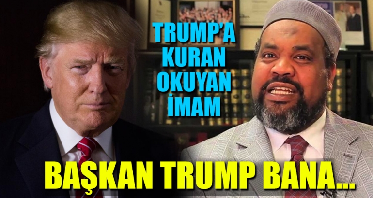 Trump'a Kuran okuyan imam: Okuduğum ayetleri bilinçli seçtim