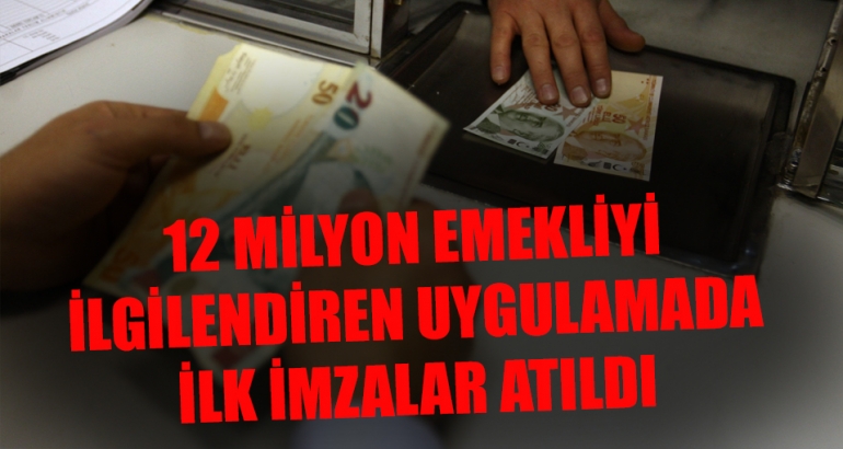 Emeklilere promosyonda ilk imzalar atıldı!