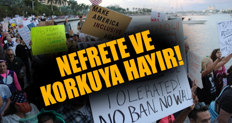 3 bin kişi Trump'a karşı yürüdü: Nefrete ve korkuya hayır