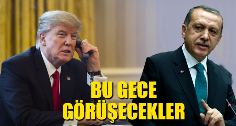 Trump ile Erdoğan bu gece görüşecek