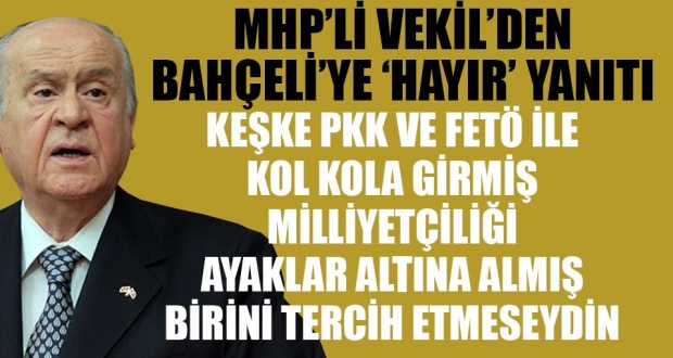 Halaçoğlu'ndan, Bahçeli'ye 'Hayır' cevabı