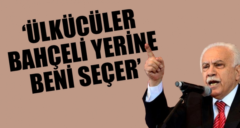 Perinçek: Ülkücüler, Bahçeli yerine beni seçer!
