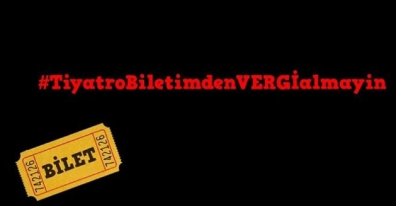 Tiyatro biletinden verginin kaldırılması için imza kampanyası başlatıldı