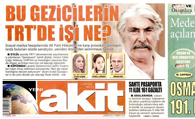 Akit'ten adına yakışır haber: Oyuncuları fişlediler!