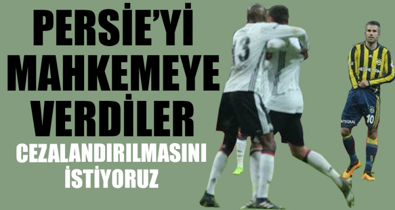 Beşiktaş, Robin van Persie'den şikâyetçi oldu