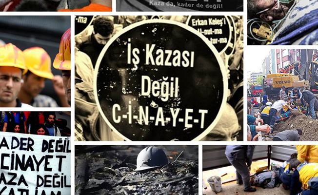 Önlem alınırsa işçiler ölmez: Ölüm 'kader' değil!