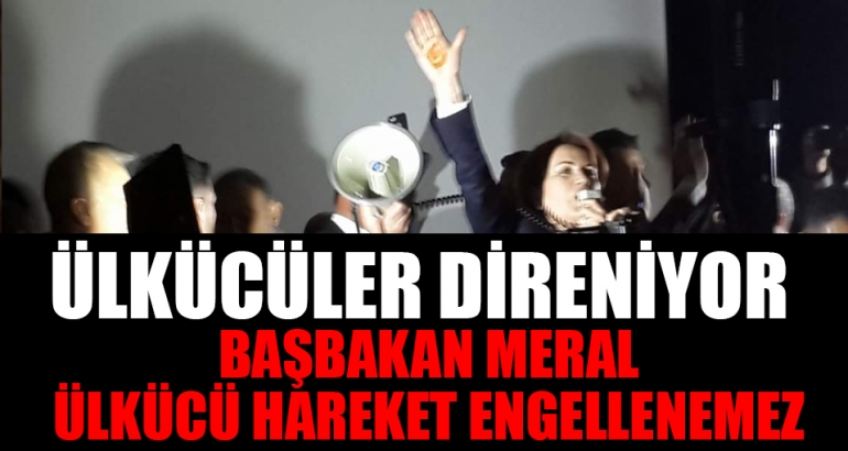 Ülkücüler direniyor