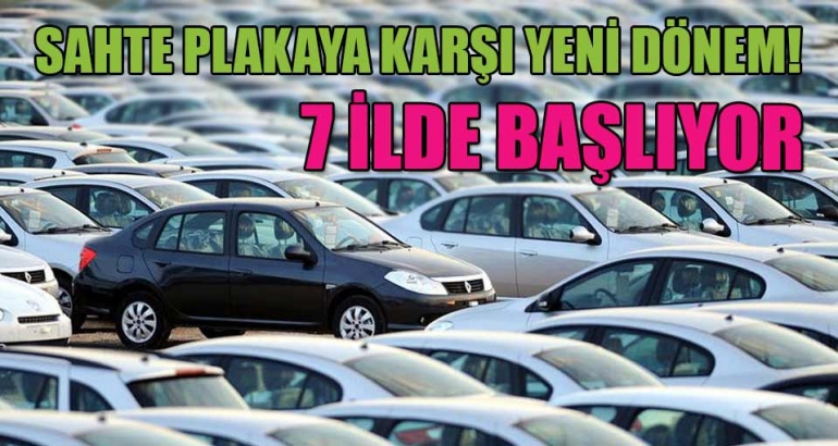 Sahte plakaya karşı yeni önlem!