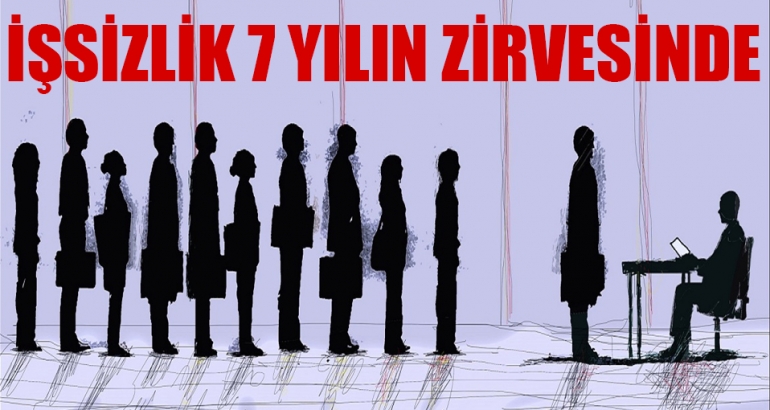 İşsizlik 7 yılın zirvesini gördü