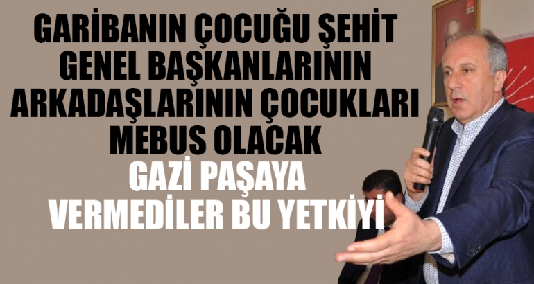 CHP'li İnce'den '18 yaş' eleştirisi