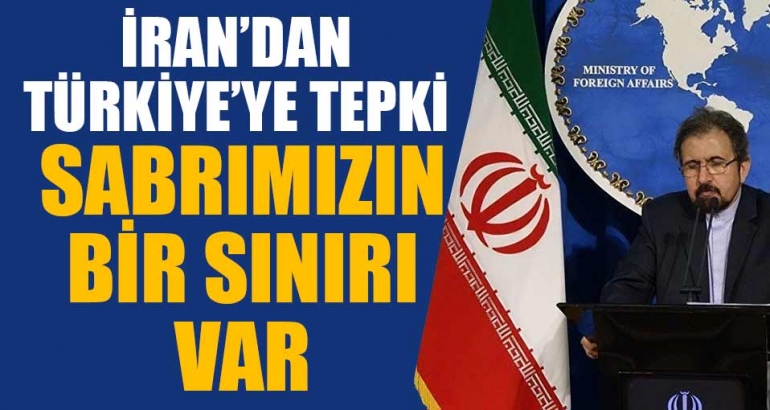 İran'dan Türkiye'ye sert tepki: Sabrımızın bir sınırı var