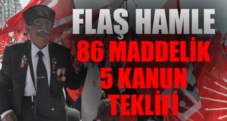 CHP'den 86 maddelik 5 kanun teklifi!