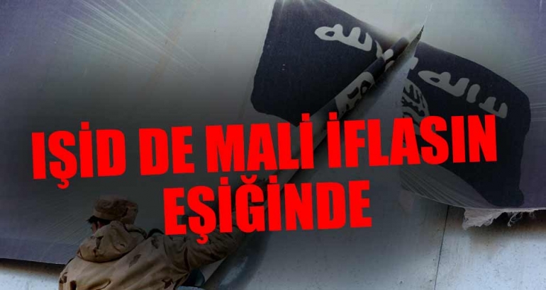 'IŞİD mali iflasın eşiğinde'